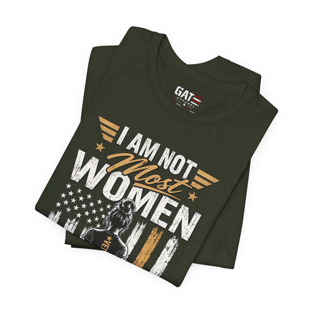 Female Veteran - I Am Not Most Women