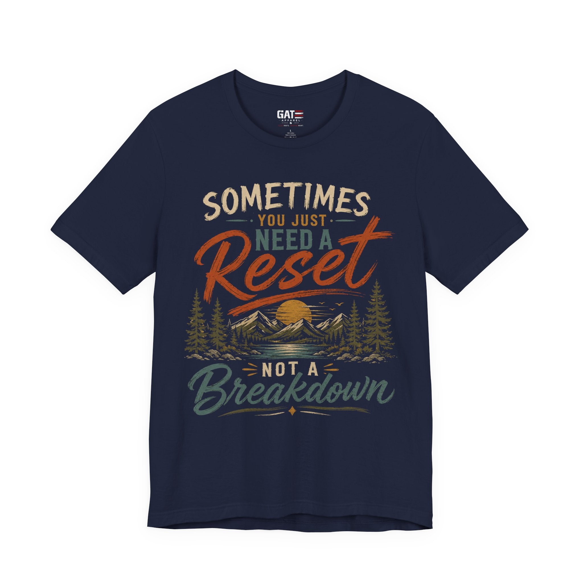 Reset Not Breakdown T-Shirt — Inspirational Mountain Graphic Tee