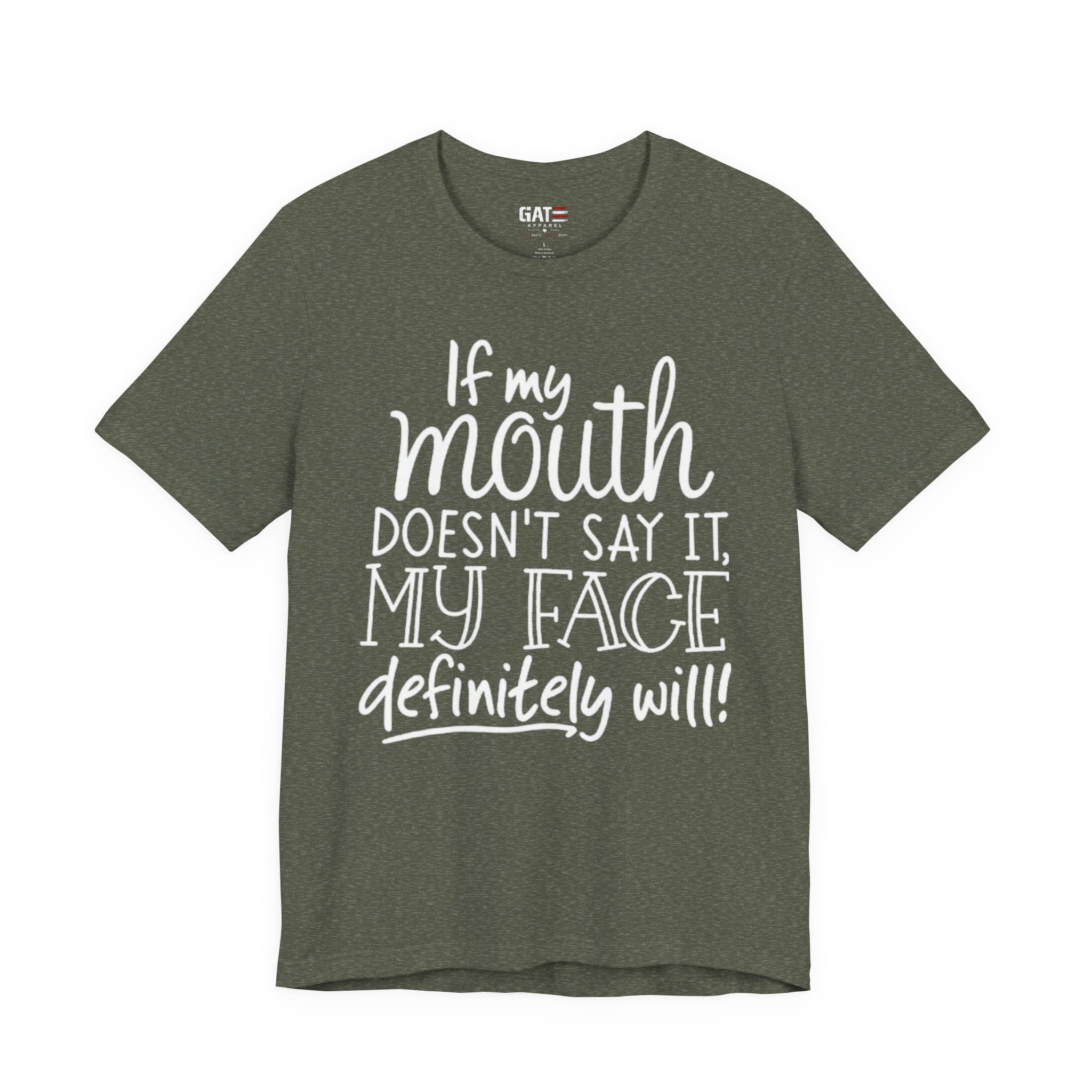 Funny Graphic Tee — "If My Mouth Doesn't Say It, My Face Definitely Will" Casual Women's T-Shirt