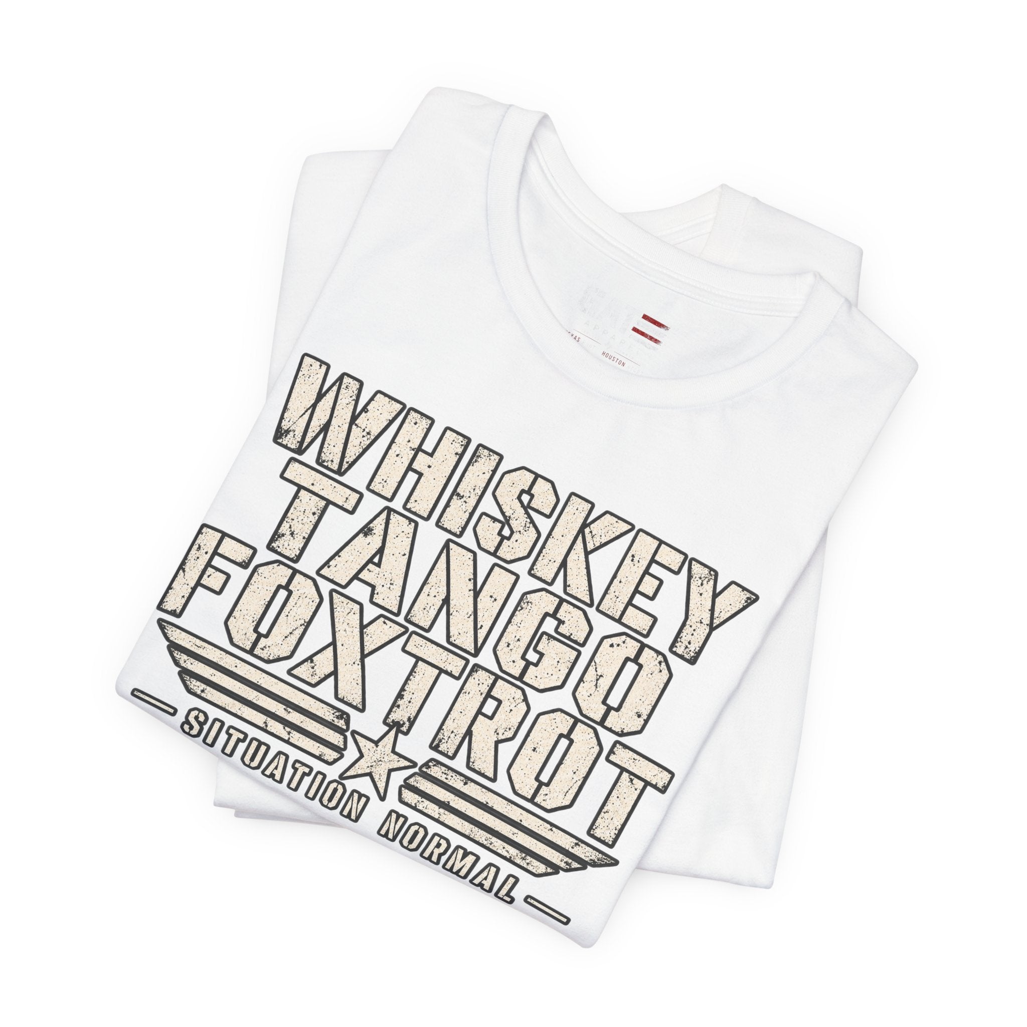 Whiskey Tango Foxtrot Tee — "Situation Normal" Military