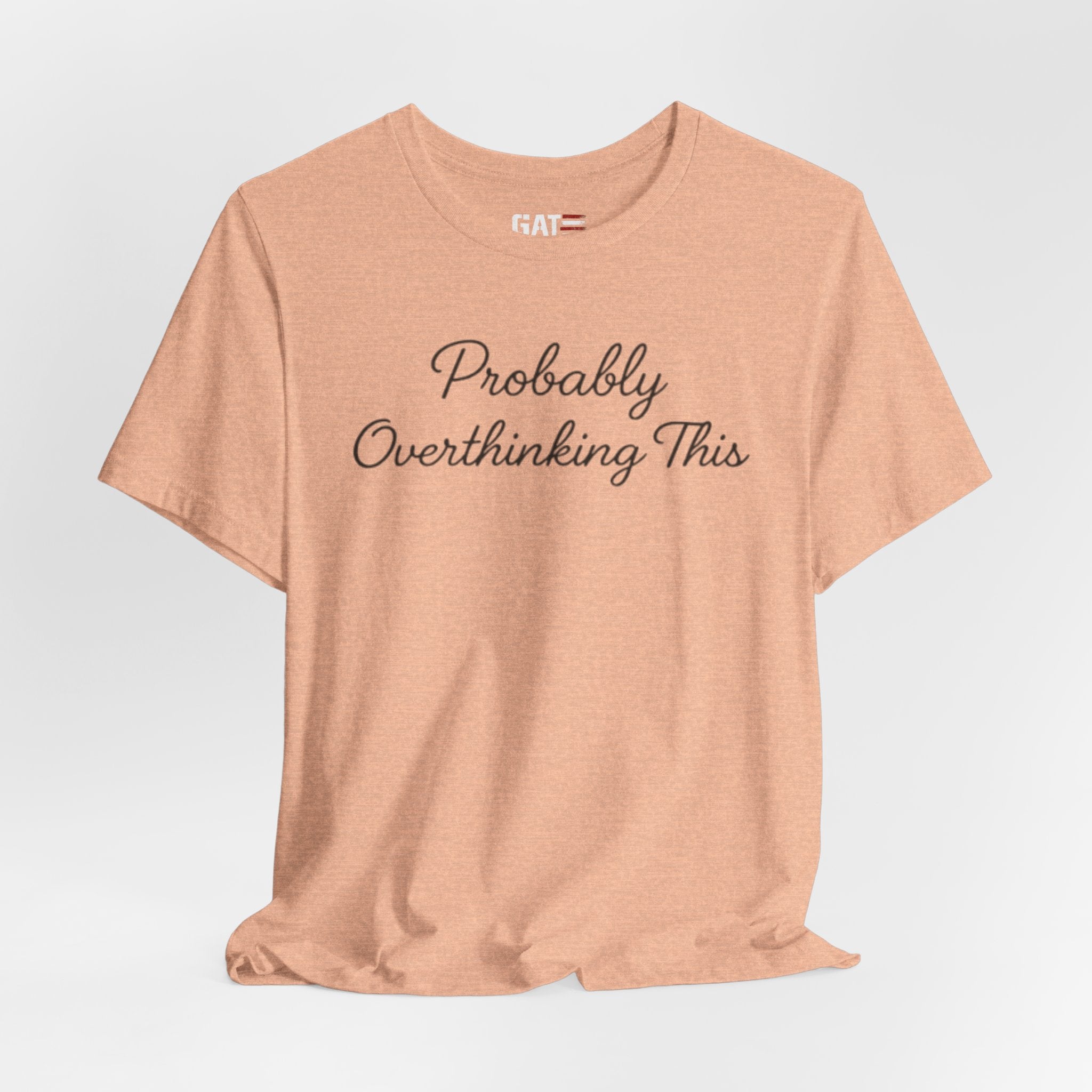 Probably Overthinking This Shirt, Funny Introvert Tee, Anxiety Humor Shirt, Sarcastic Graphic T Shirt, Overthinker Gift