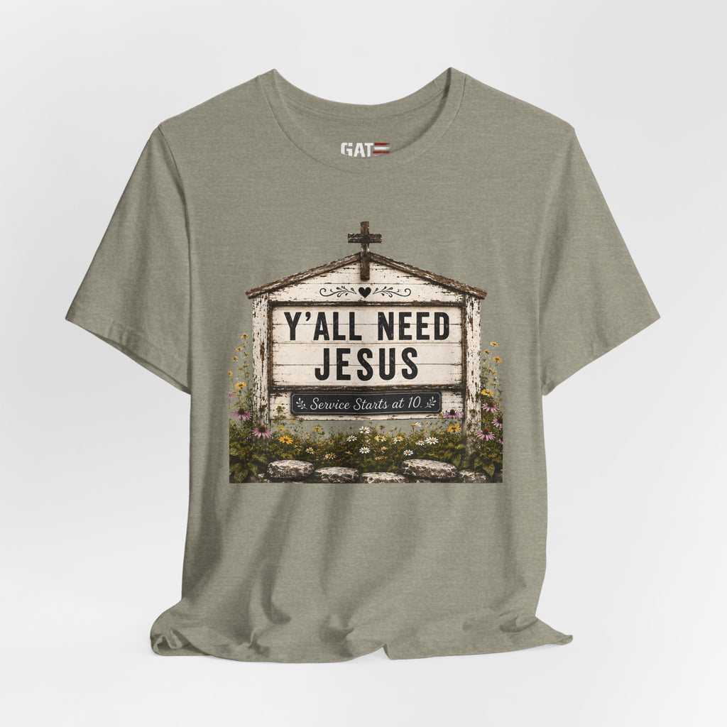 Y'all Need Jesus, Christian Shirt for Women, Rustic Faith Graphic Tee, Country Western Shirt, Farmhouse Christian Gift, Cowgirl Church Tee