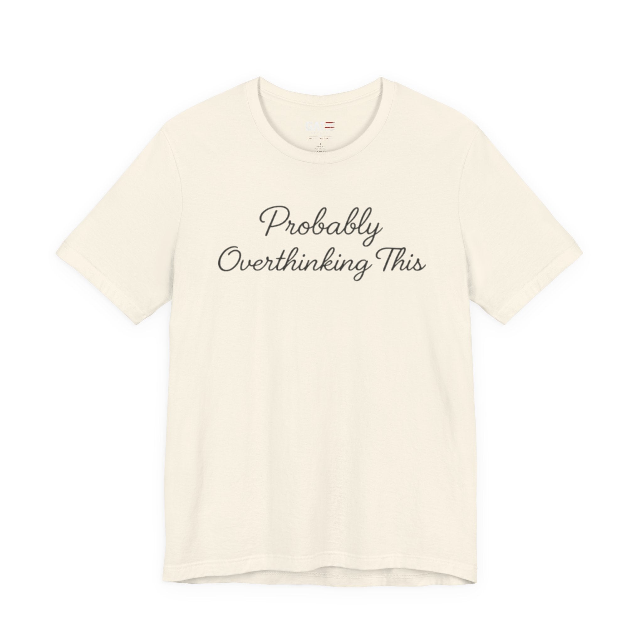 Probably Overthinking This Shirt, Funny Introvert Tee, Anxiety Humor Shirt, Sarcastic Graphic T Shirt, Overthinker Gift