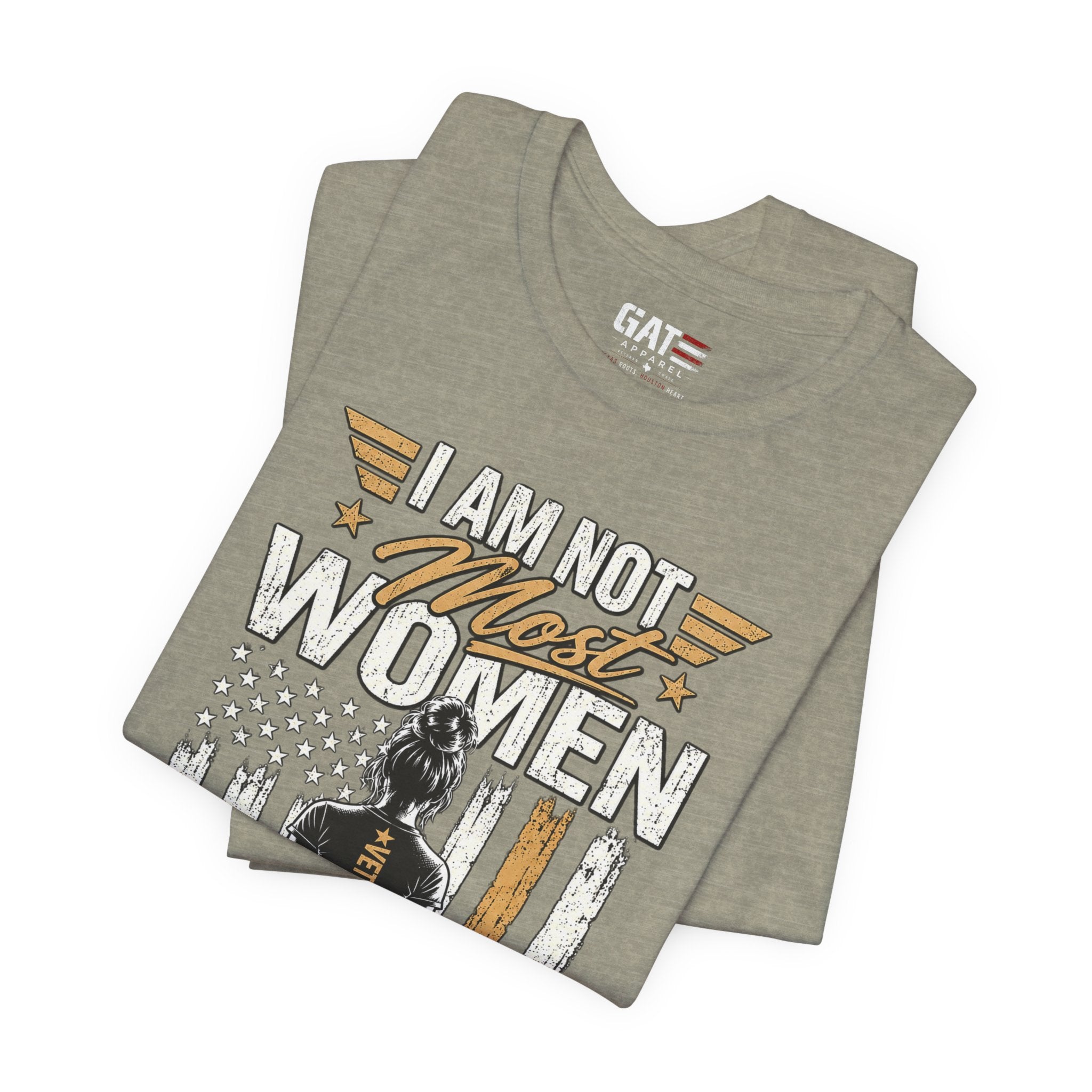 Female Veteran - I Am Not Most Women