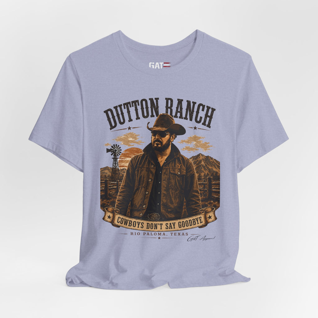 Cowboys Don't Say Goodbye Shirt | Dutton Ranch Style Tee