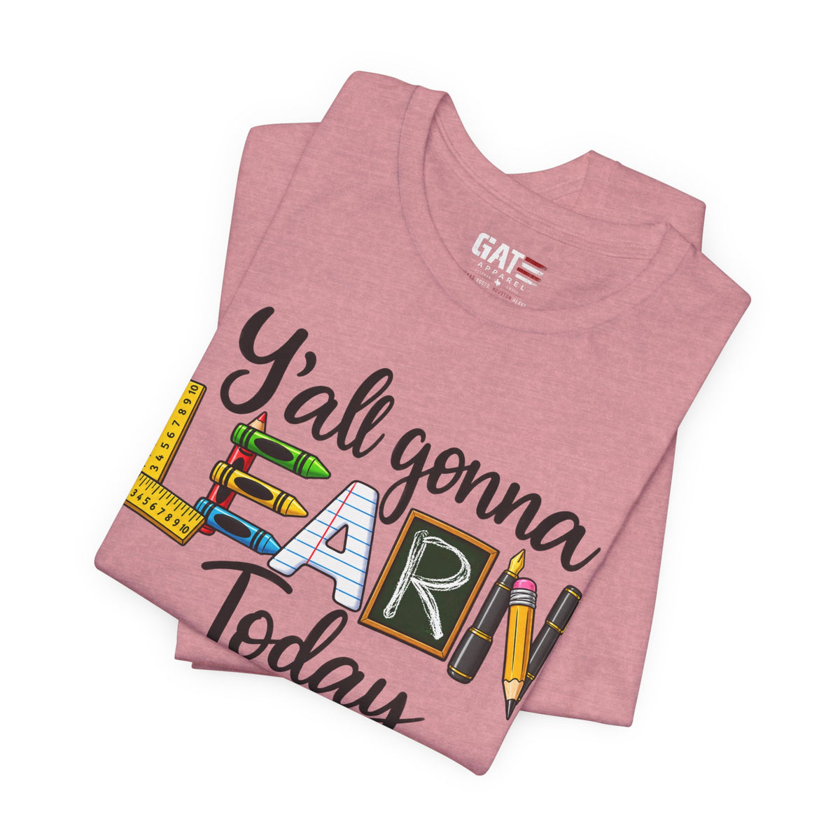 Funny Teacher Shirt – Y’all Gonna Learn Today – product photo