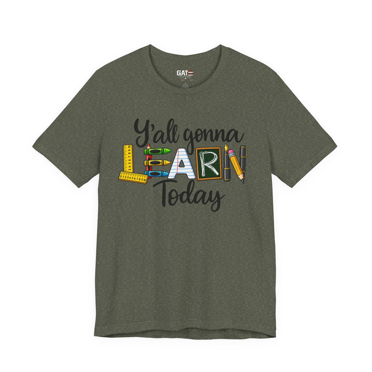 Funny Teacher Shirt – Y’all Gonna Learn Today – product photo