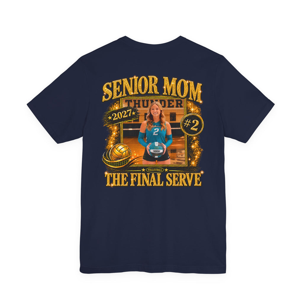 Volleyball Mom T‑Shirt Premium Bella Canvas – "Senior Mom" The Final Serve (Custom Name & Number)