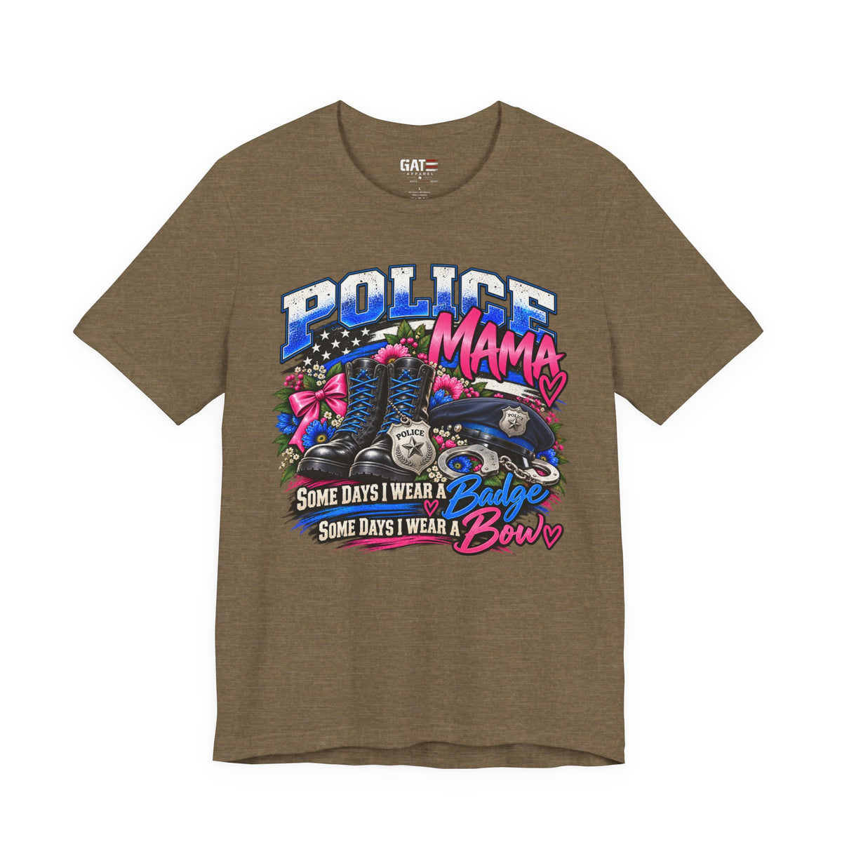 Police Mama Shirt | Some Days I Wear a Badge, Some Days I Wear a Bow