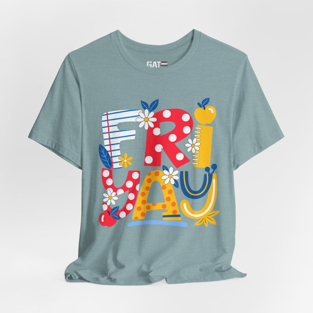 Teacher shirt FRIYAY Floral Tee — Colorful Spring Graphic T‑Shirt