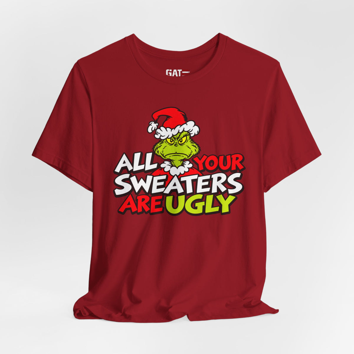 Grinch 'All Your Sweaters Are Ugly' Christmas Tee