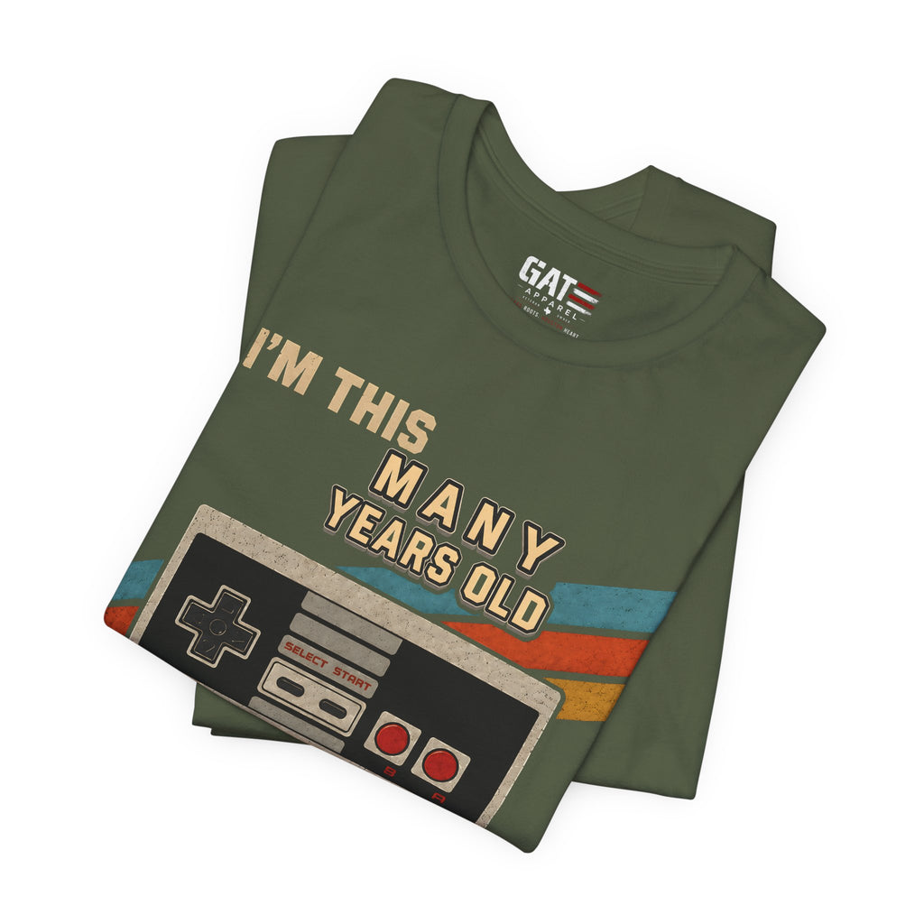 Retro Gaming Birthday Shirt, Gamer Gift for Men, I'm This Many Years Old Tee, 80s 90s Video Game Shirt, Classic Gamer Gift