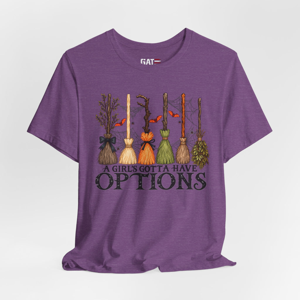 A Girl's Gotta Have Options Witch Brooms T-Shirt - product image 32