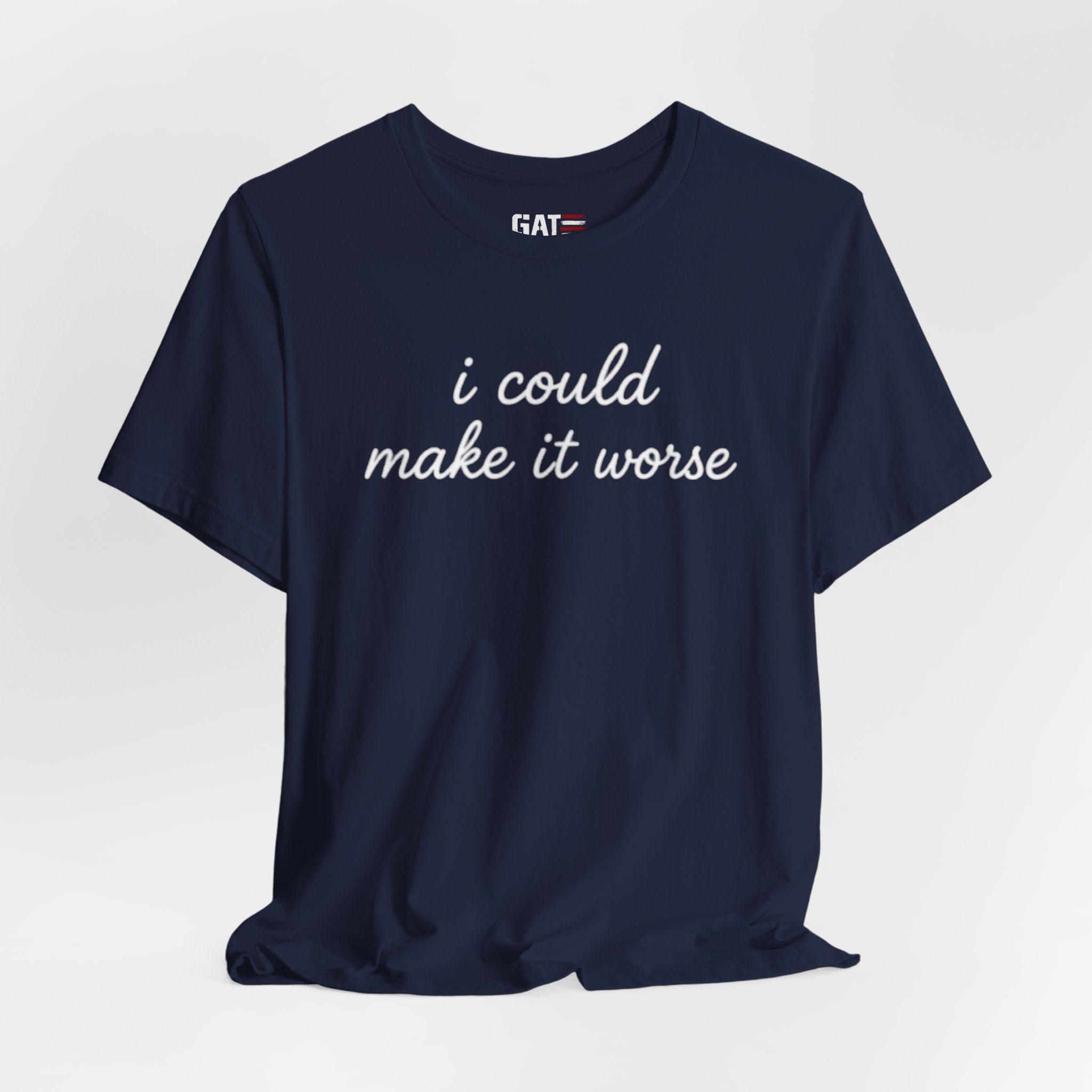 Could Make It Worse Shirt Funny Sarcastic T Shirt Dark Humor Tee Introvert Gift Unisex Graphic Shirt