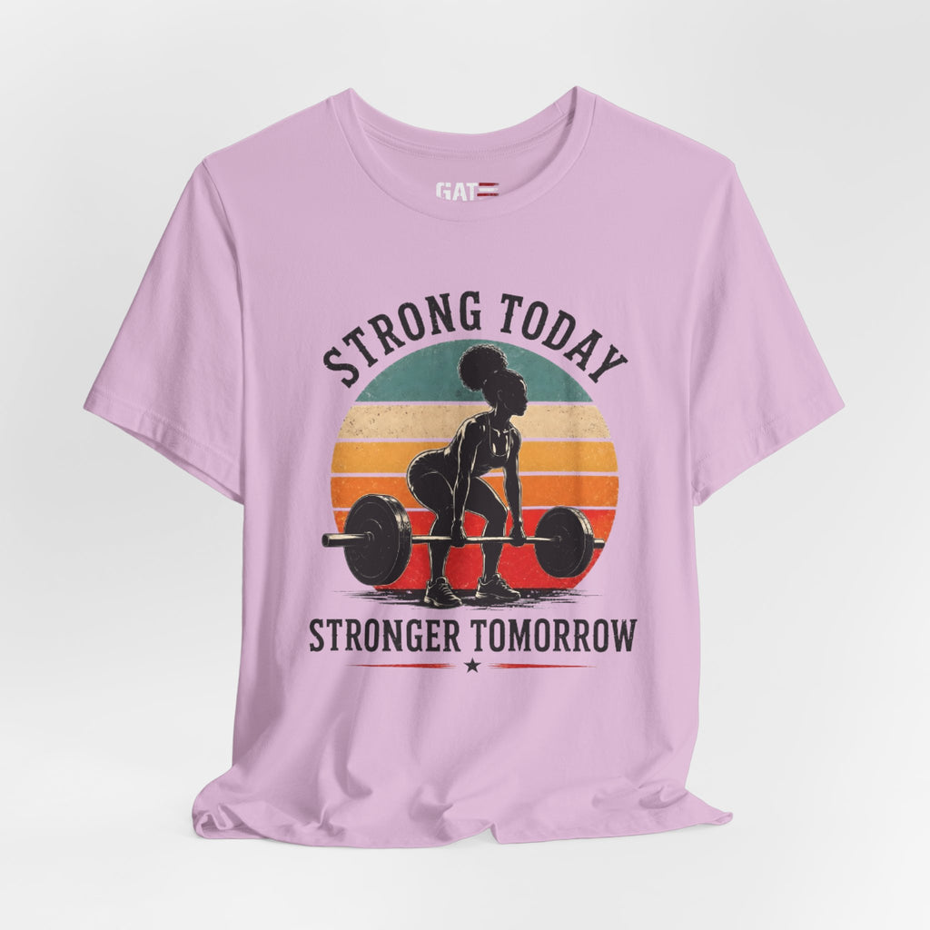 Strong Today Stronger Tomorrow Shirt, Women's Gym Shirt, Retro Weightlifting Tee, Fitness Gift for Women
