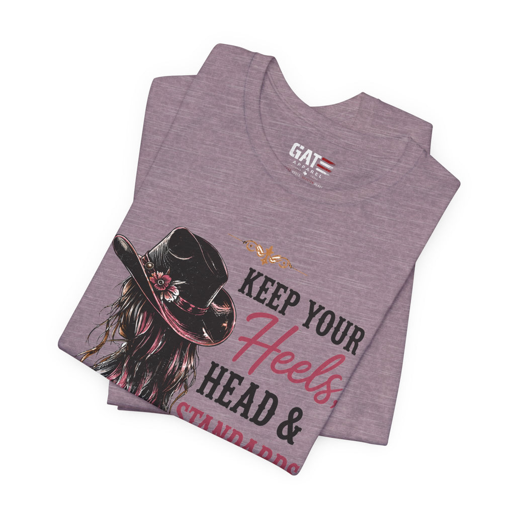 Keep Your Heels, Head, And Standards High