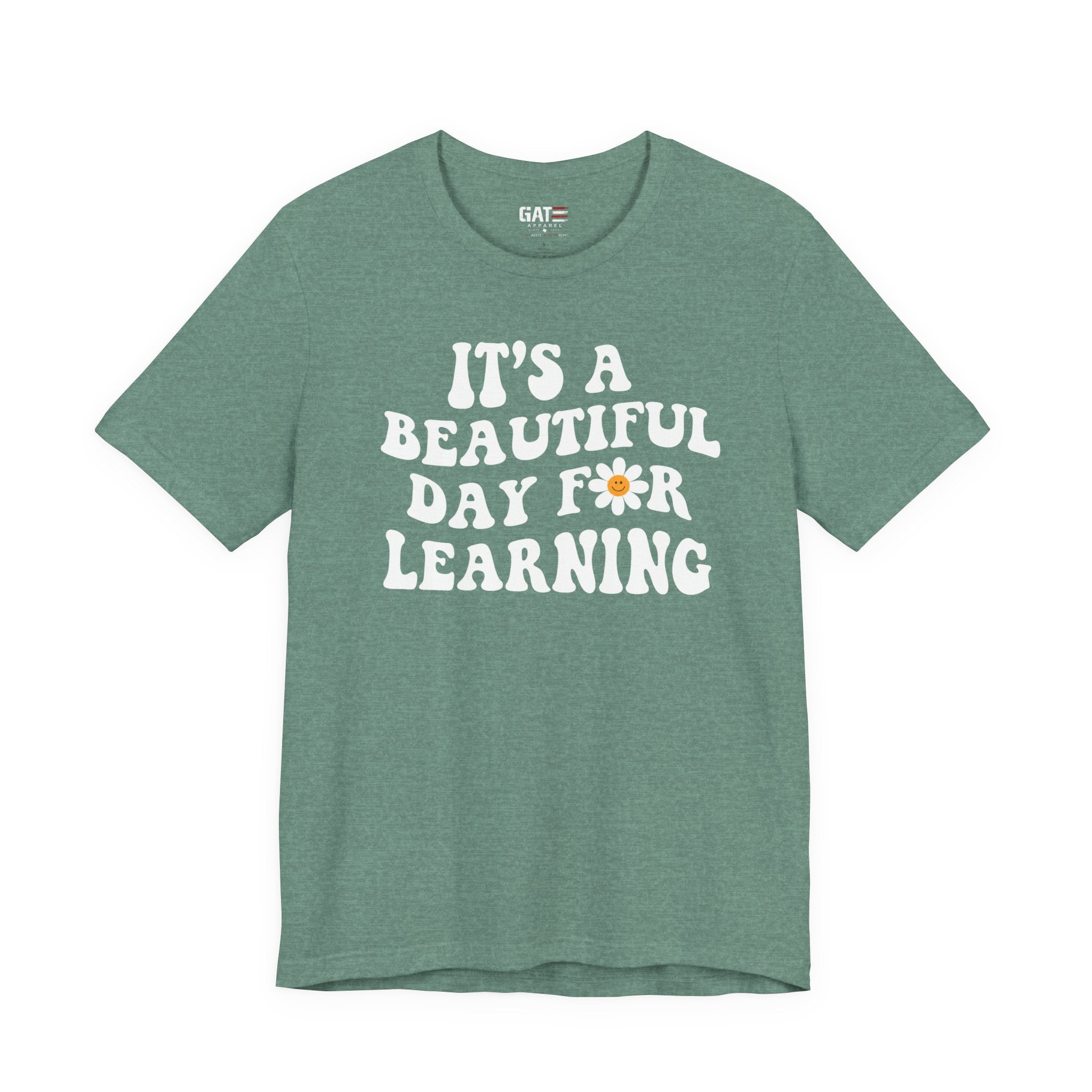 It's a Beautiful Day for Learning T-Shirt|Teacher Shirt