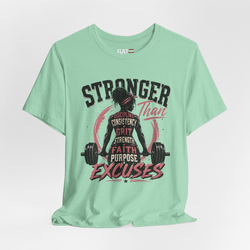 Stronger Than Excuses Shirt, Women's Gym Shirt, Motivational Workout Tee, Weightlifting Shirt, Fitness Gift for Her