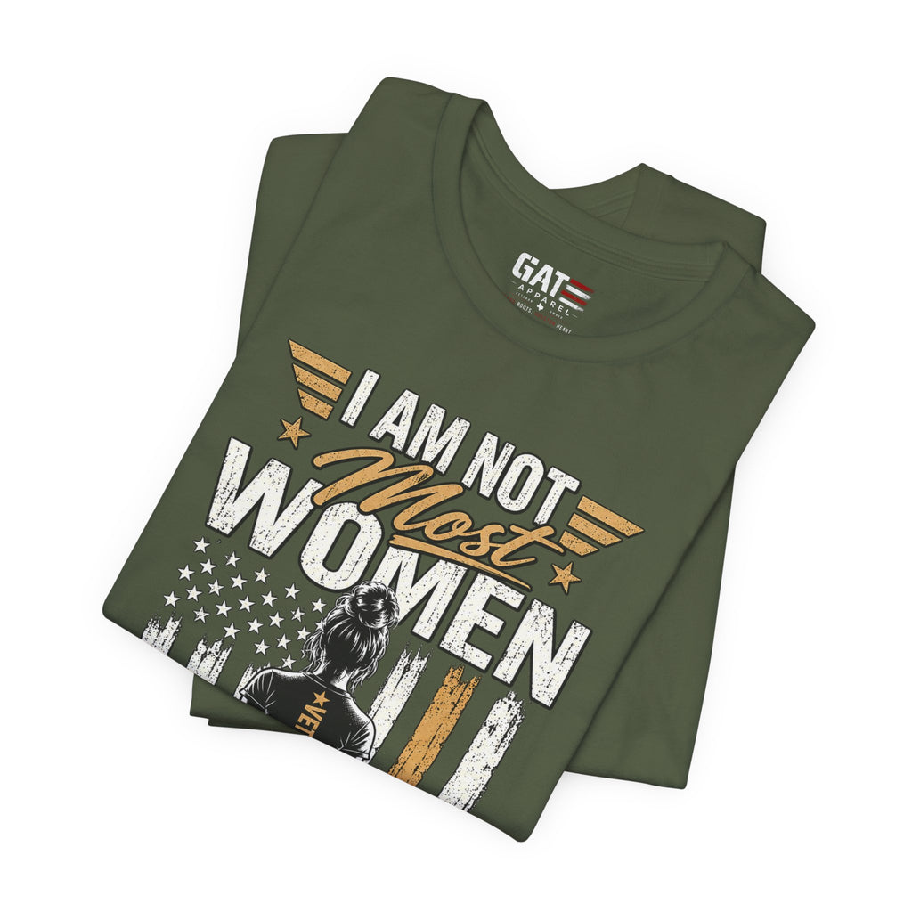 Female Veteran - I Am Not Most Women