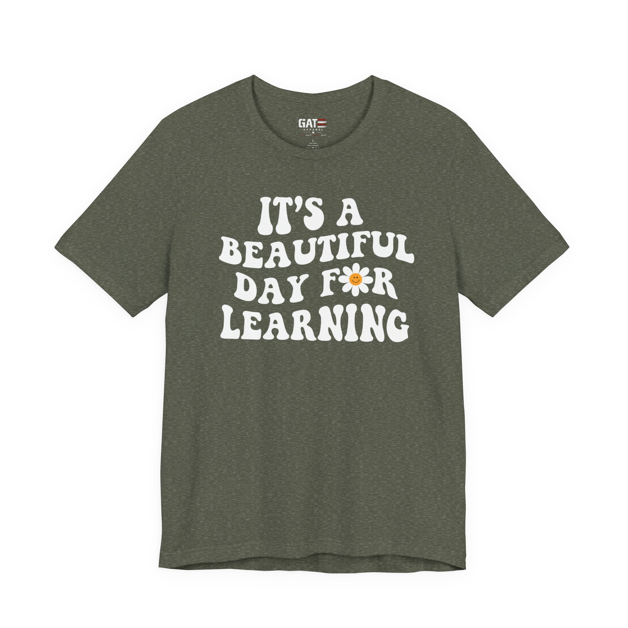 It's a Beautiful Day for Learning T-Shirt|Teacher Shirt