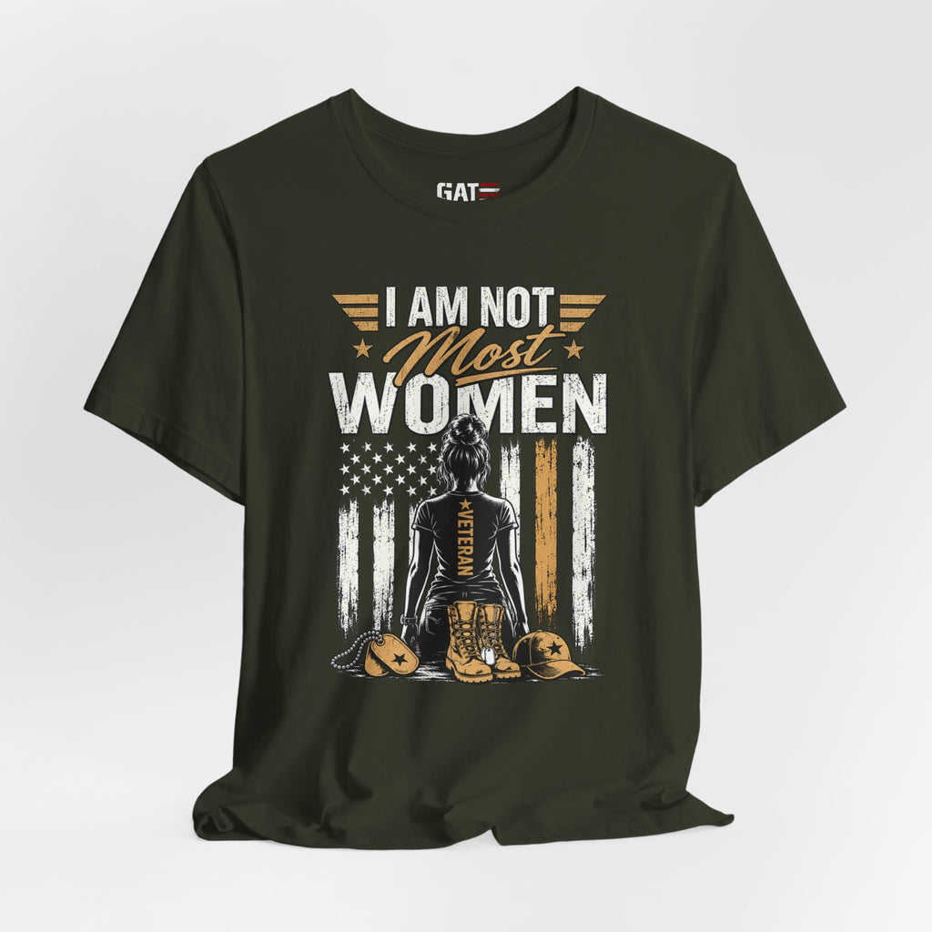 Female Veteran - I Am Not Most Women
