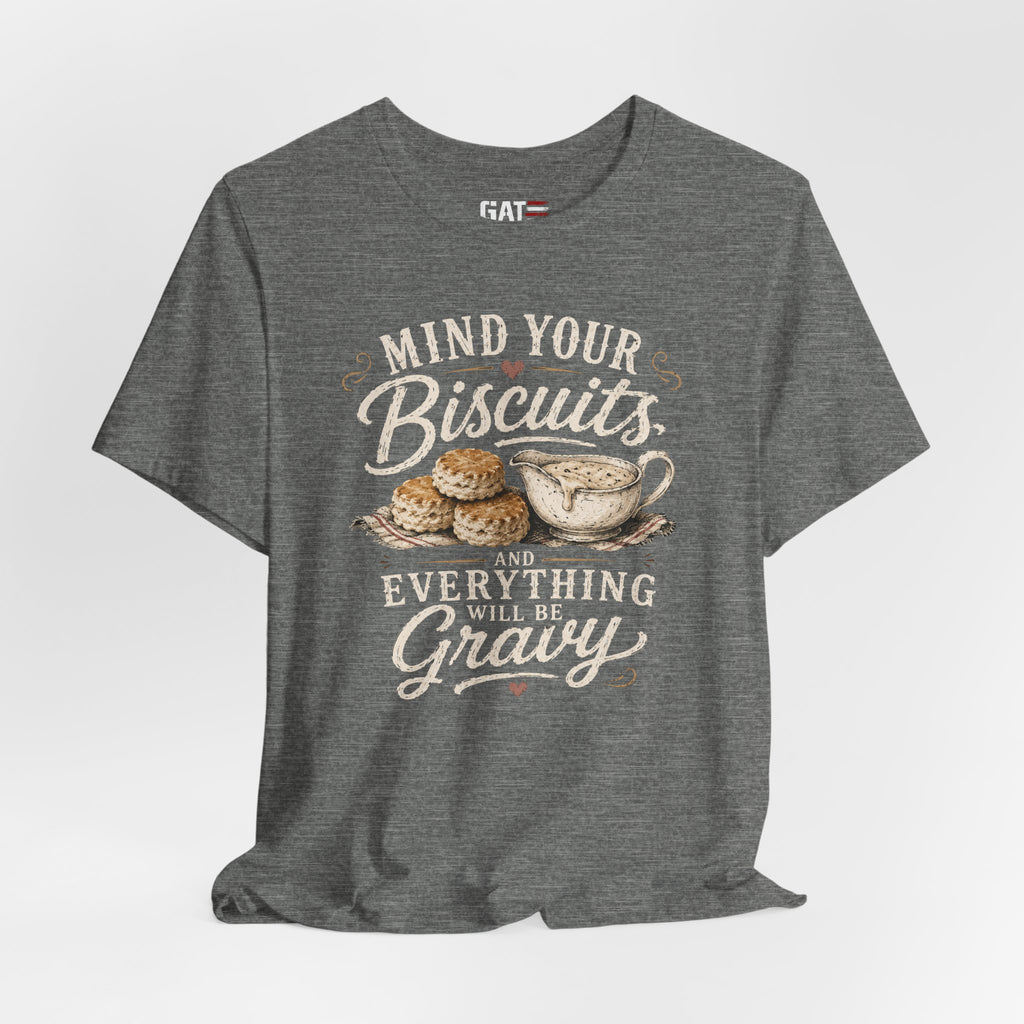 Funny Southern Shirt, Country Kitchen Graphic Tee, Farmhouse Humor Gift, Biscuit Lover Shirt, Southern Mama Tee