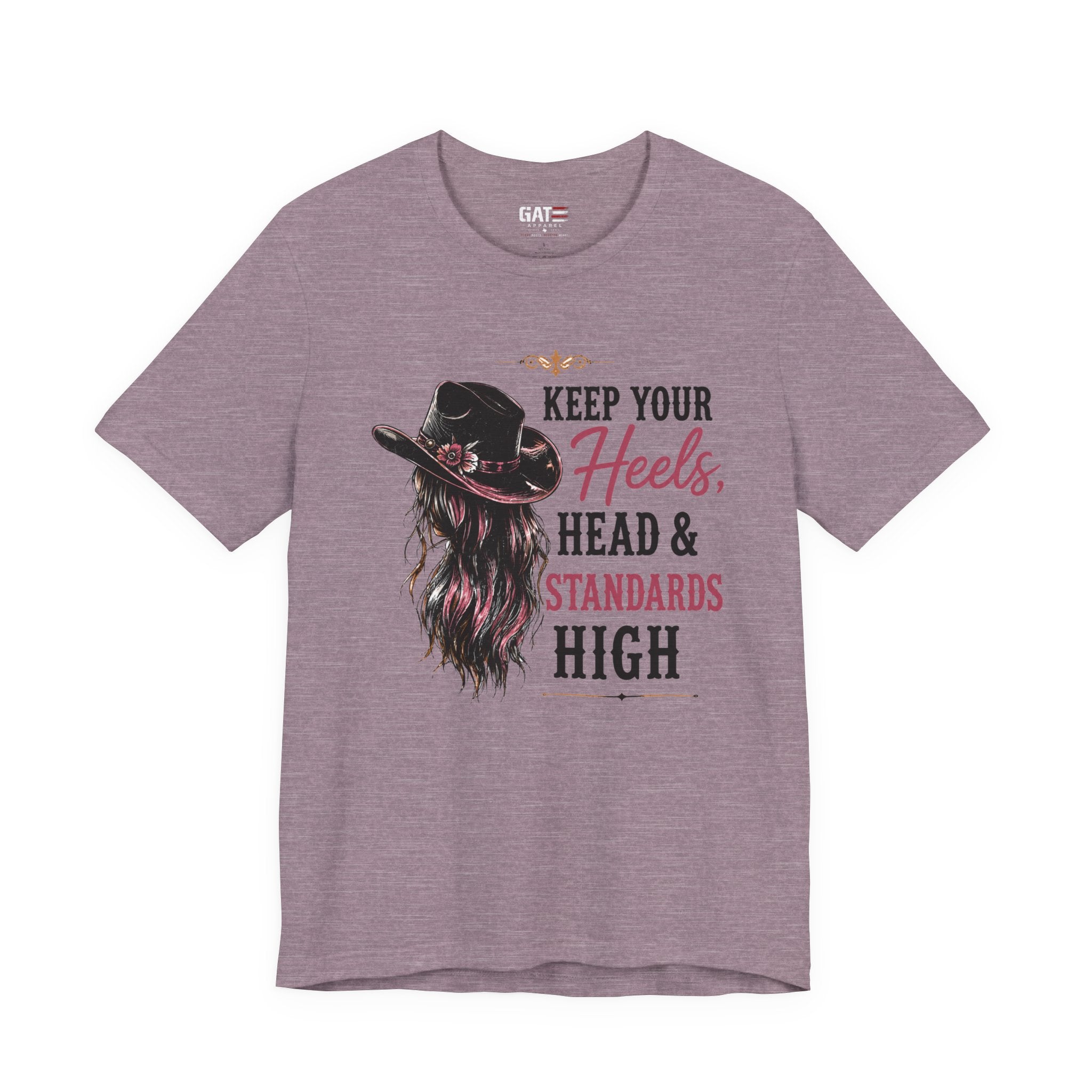 Keep Your Heels, Head, And Standards High