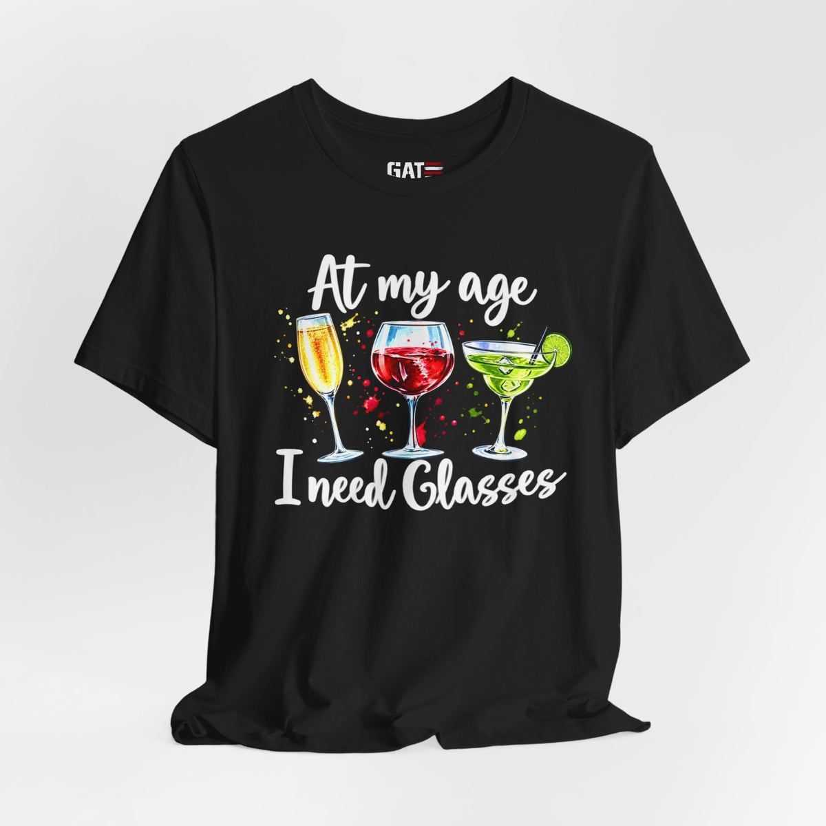 At My Age I Need Glasses humorous cocktail glasses graphic T-shirt - product image 18