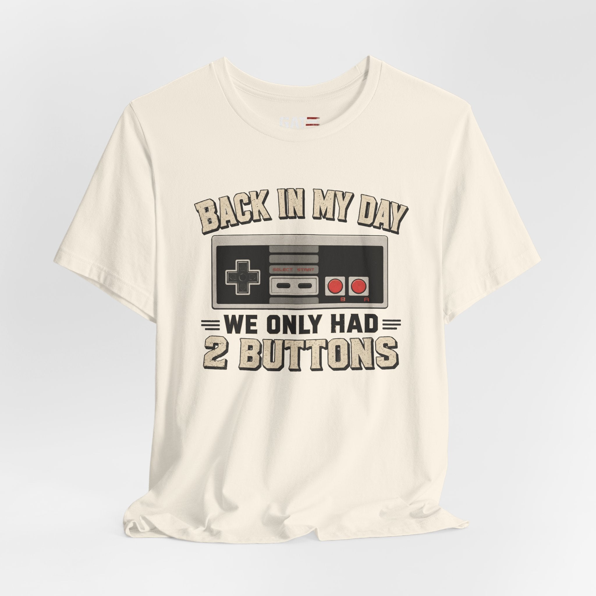 Retro Gamer Shirt, Back In My Day We Only Had 2 Buttons, Vintage Gaming T Shirt, Old School Video Game Tee, Gamer Dad Gift, Nerd Shirt