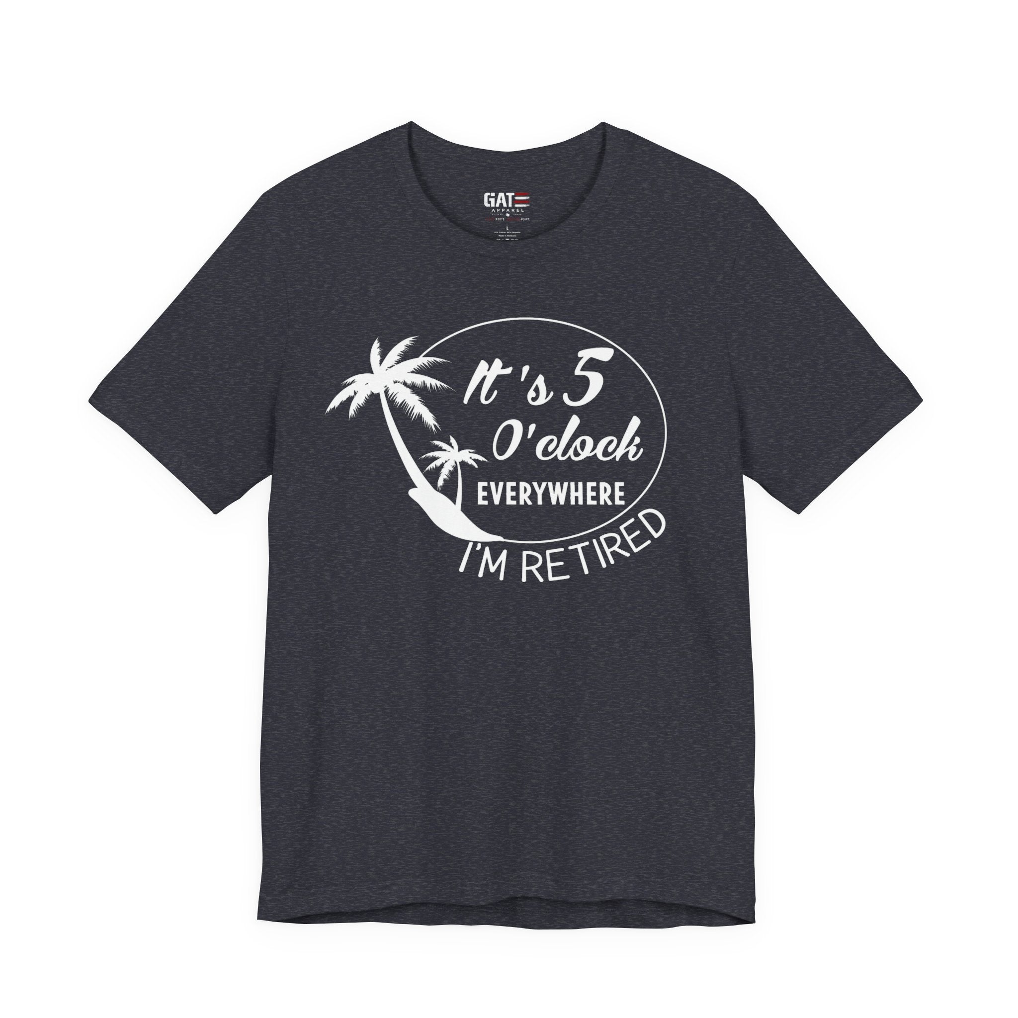Retired Vibes Tee – "It's 5 O'Clock Everywhere I'm Retired" Palm Tree T-Shirt