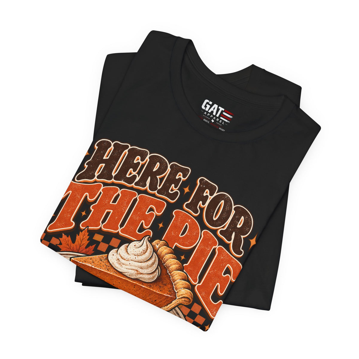 Here For The Pie T-Shirt — Retro Pumpkin Pie Thanksgiving Tee