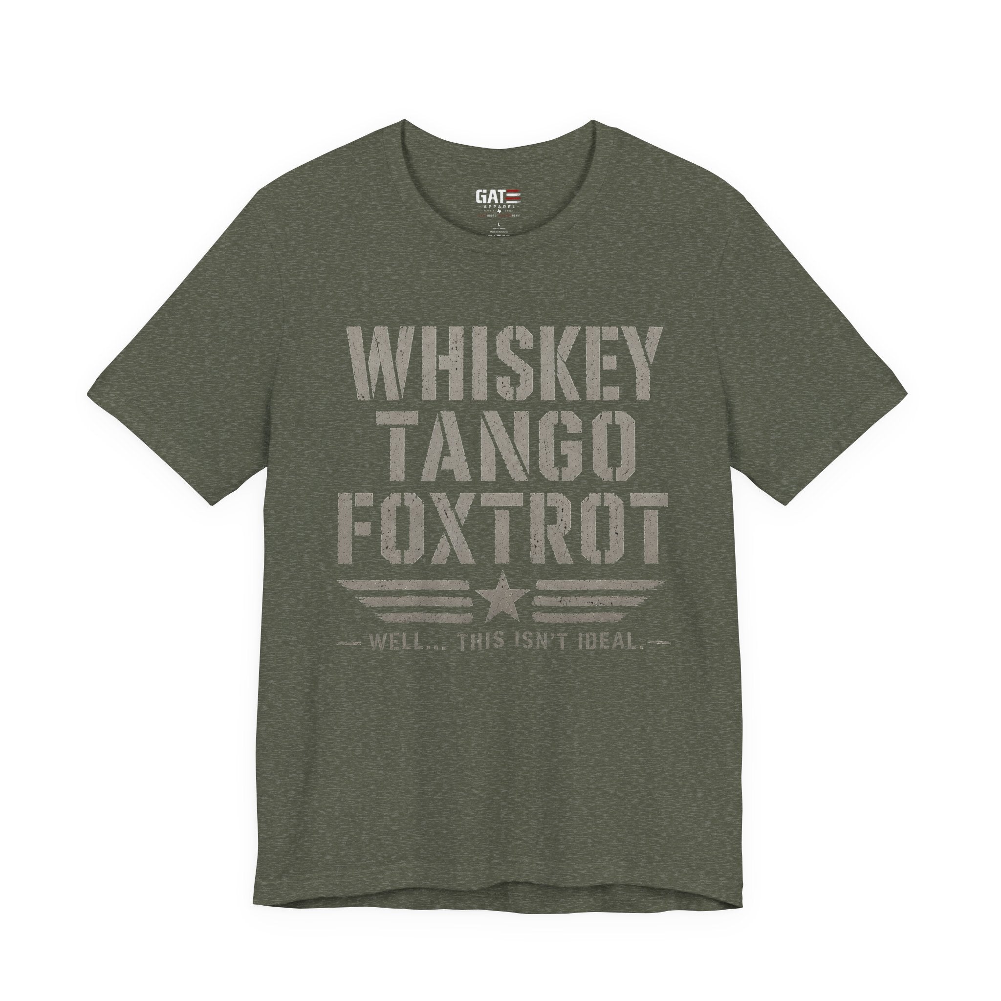 Whiskey Tango Foxtrot Shirt, Funny Military Shirt, Veteran Humor Tee, Military Slang Shirt, Funny Veteran Gift, Patriotic Sarcastic T-Shirt