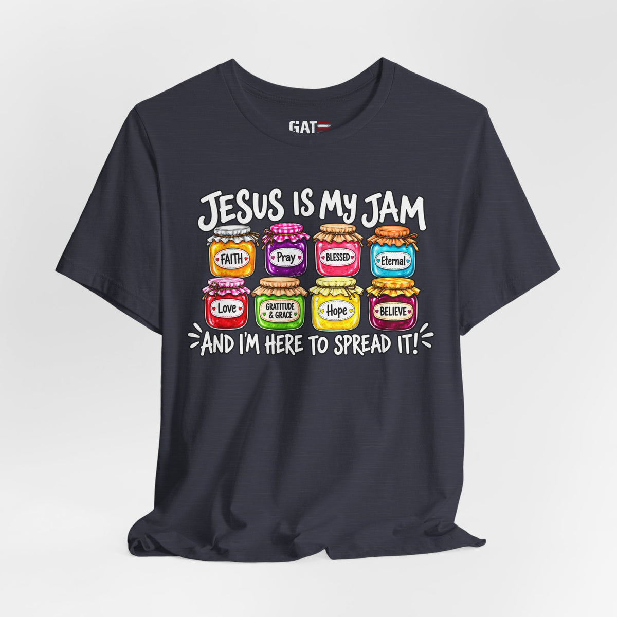 Jesus Is My Jam T-Shirt — Faith Jam Jars Graphic Tee