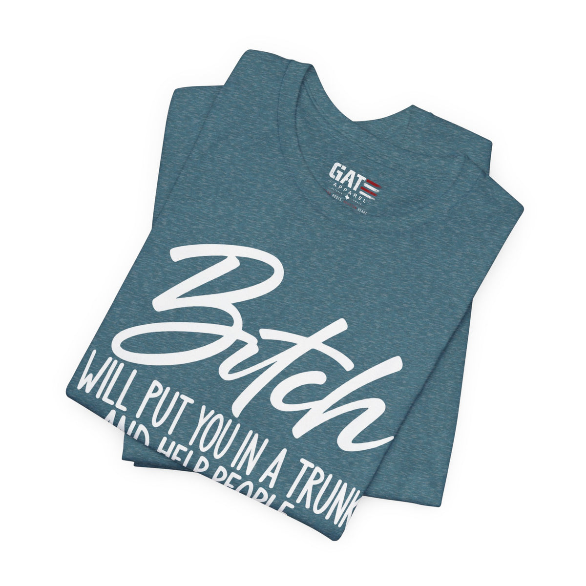 Funny 'Bitch I Will Put You in a Trunk' Graphic Tee — Sassy Statement Shirt