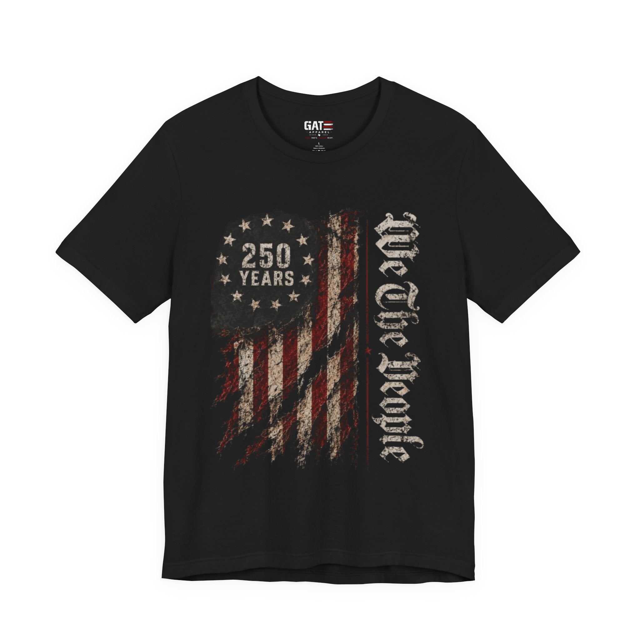 We The People 250 Years Shirt Patriotic American Flag Tee USA 250th Anniversary Shirt Fourth of July Independence Day Gift