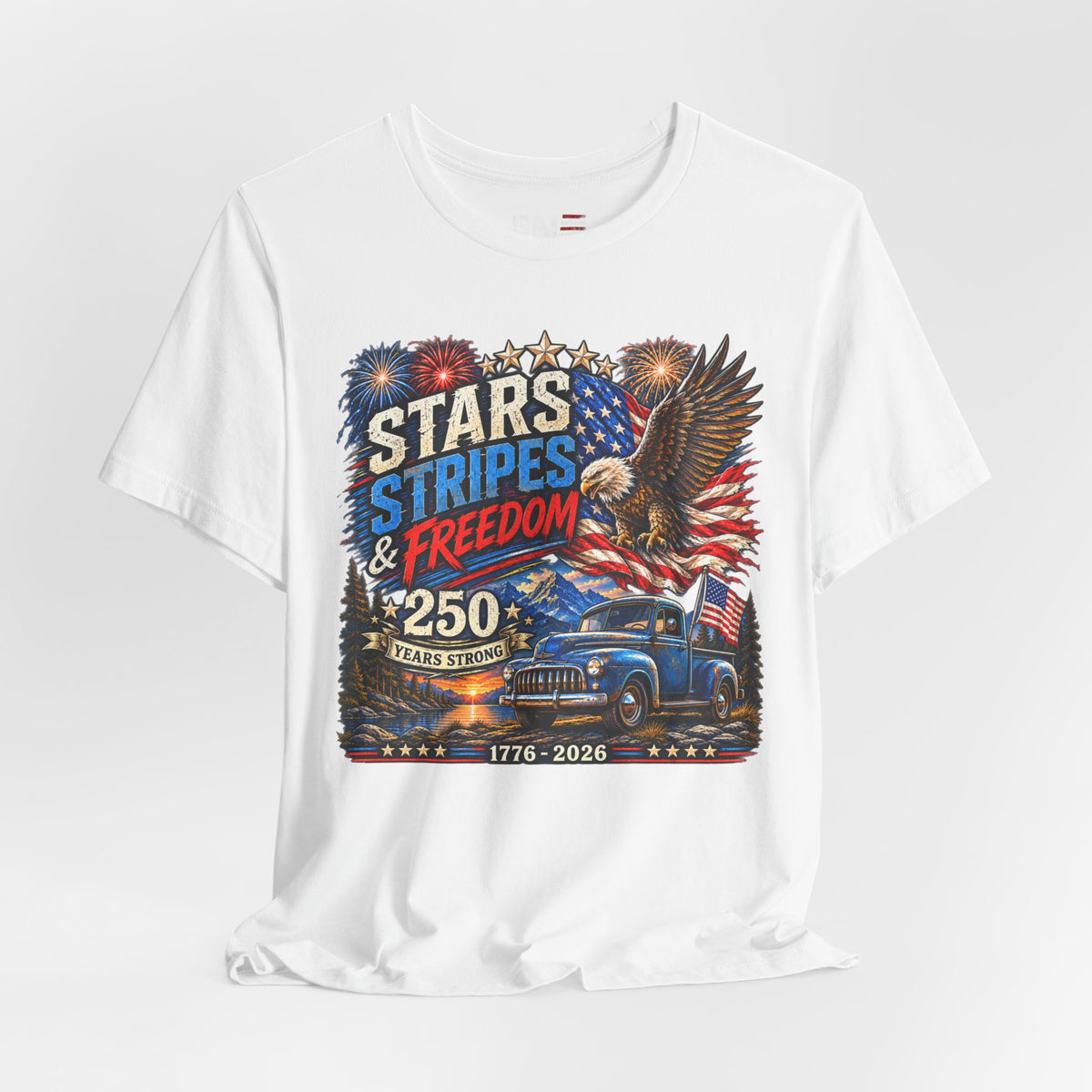 Stars Stripes & Freedom 250th Anniversary Shirt | Patriotic Tee
