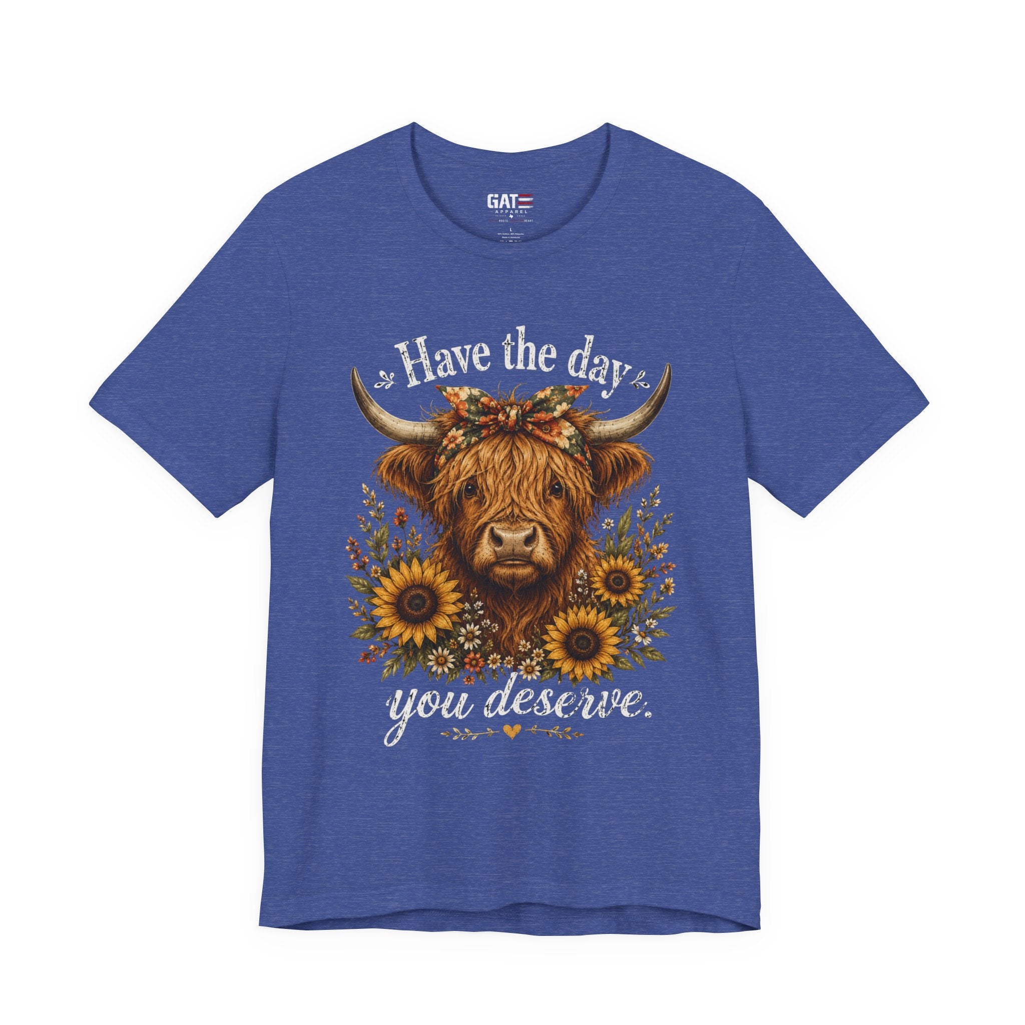 Have the Day You Deserve Highland Cow Shirt, Funny Cowgirl Tee, Western Sunflower Shirt, Sarcastic Country Graphic Gift