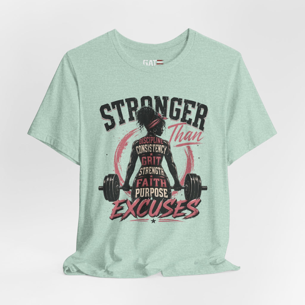 Stronger Than Excuses Shirt, Women's Gym Shirt, Motivational Workout Tee, Weightlifting Shirt, Fitness Gift for Her