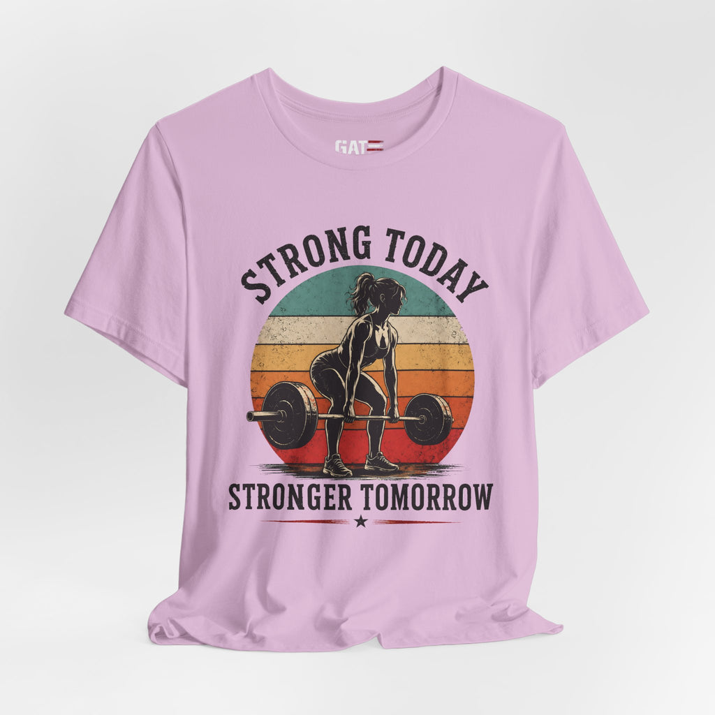 Strong Today Stronger Tomorrow Shirt, Women's Gym Shirt, Retro Weightlifting Tee, Fitness Gift for Women