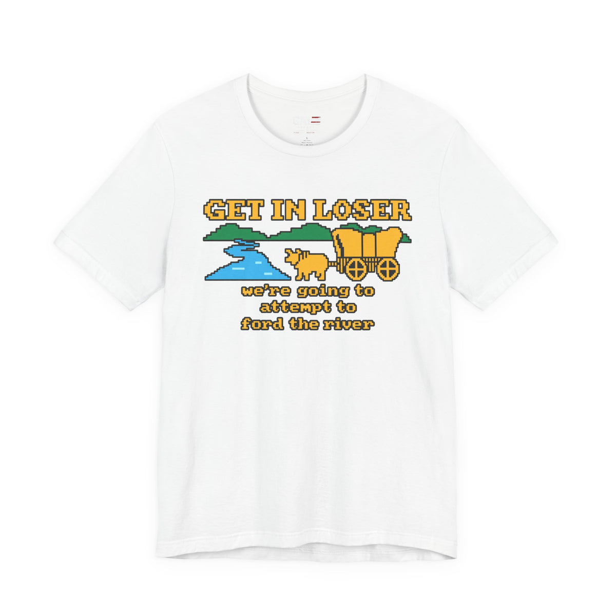 Get In Loser Wagon Shirt | Funny Oregon Trail Retro Gaming Tee