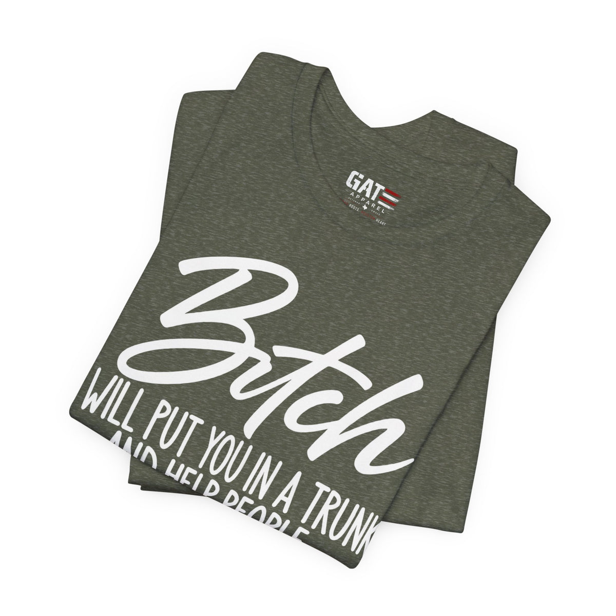 Funny 'Bitch I Will Put You in a Trunk' Graphic Tee — Sassy Statement Shirt