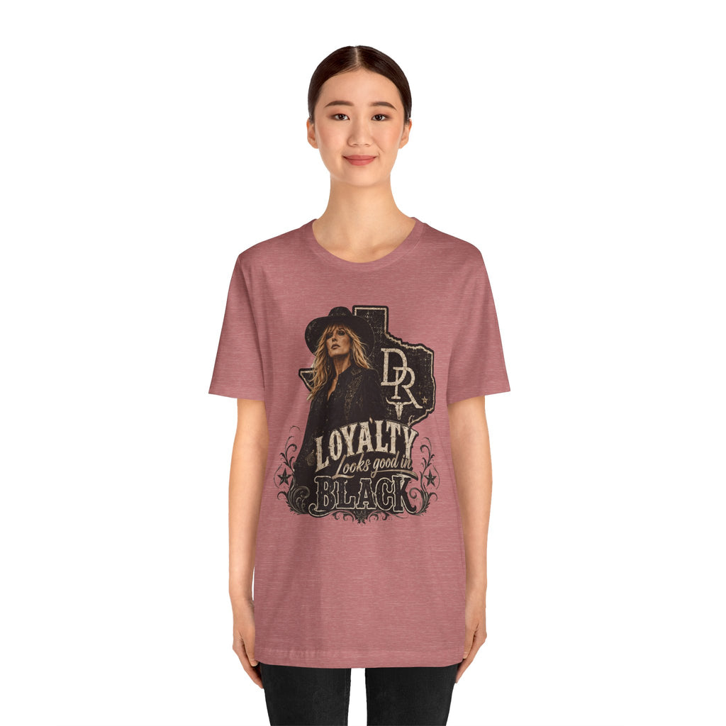 Beth Dutton|Loyalty Looks Good in Black Tee — Texas Country Music Graphic T-Shirt