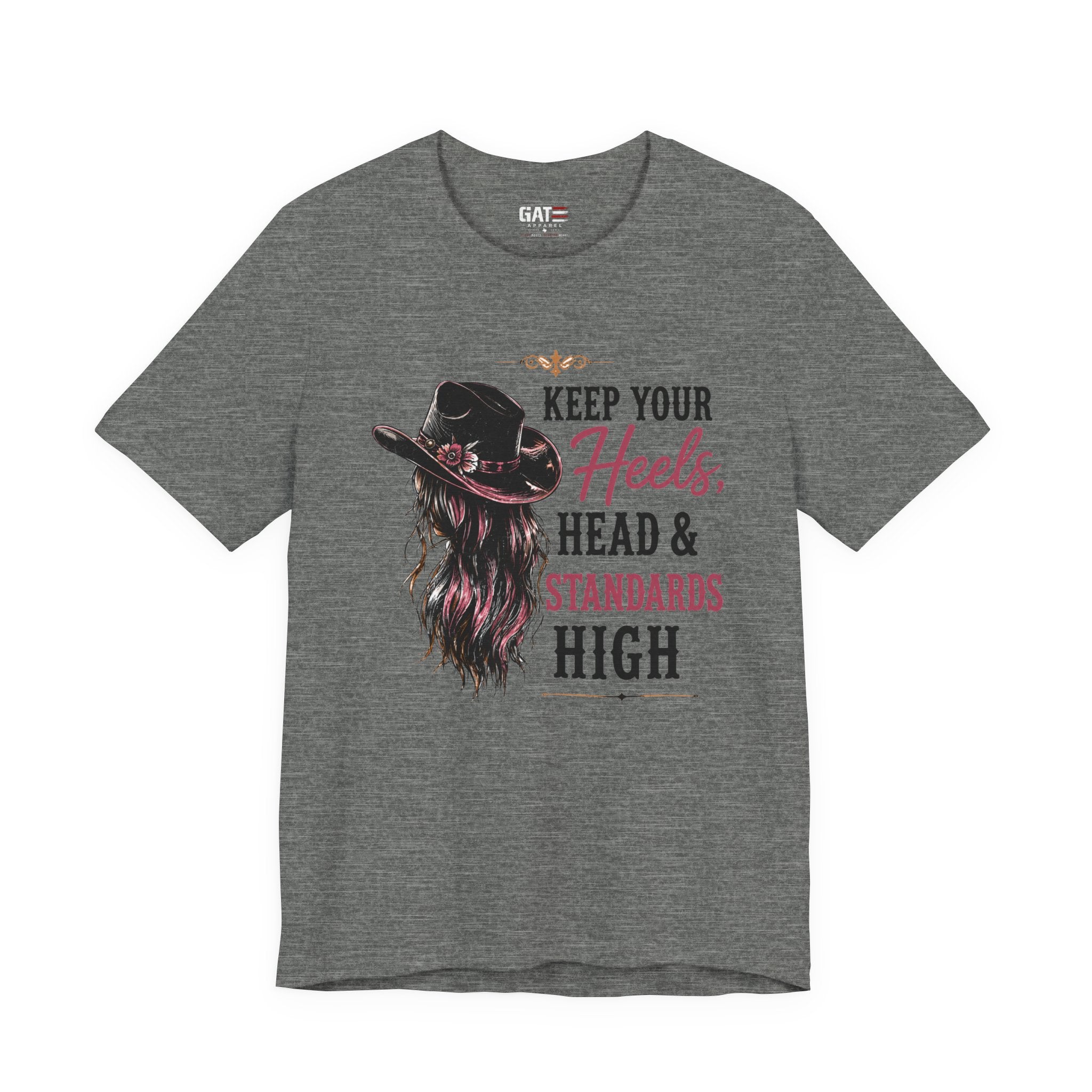 Keep Your Heels, Head, And Standards High