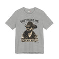 Don't Make Me Send Rip Shirt | Dutton Ranch | Yellowstone Inspired Graphic T-Shirt