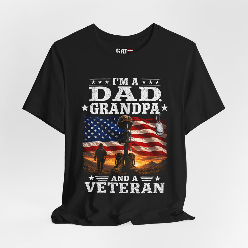 Veteran Grandpa Shirt, I'm A Dad Grandpa And A Veteran Tee, Military Father Gift, Patriotic USA Flag Shirt for Veterans