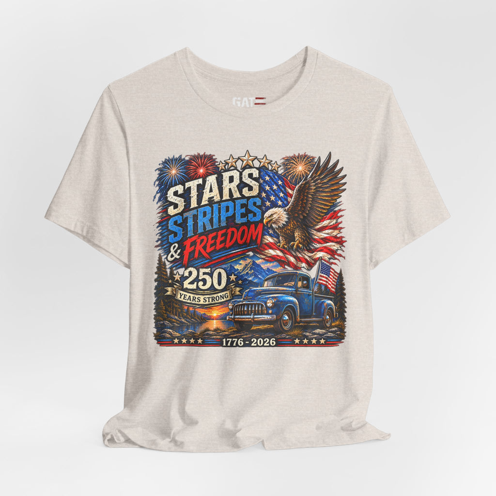 Stars Stripes & Freedom 250th Anniversary Shirt | Patriotic Tee