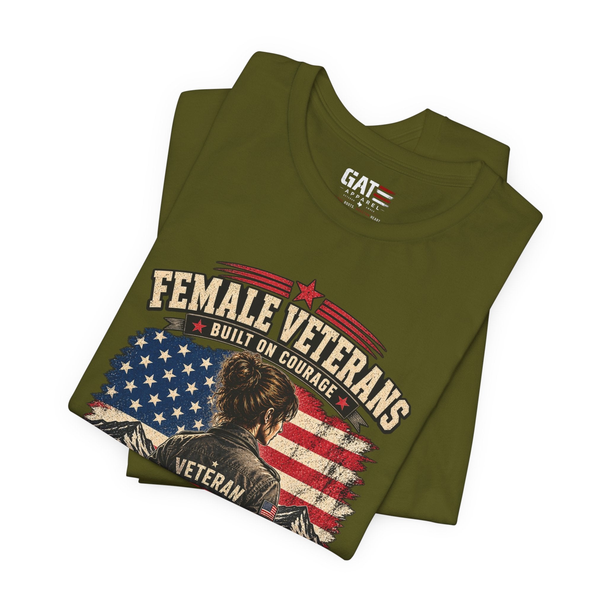 Female Veterans T-Shirt - "Built on Courage, Stronger Than Yesterday" Patriotic Veteran Tee