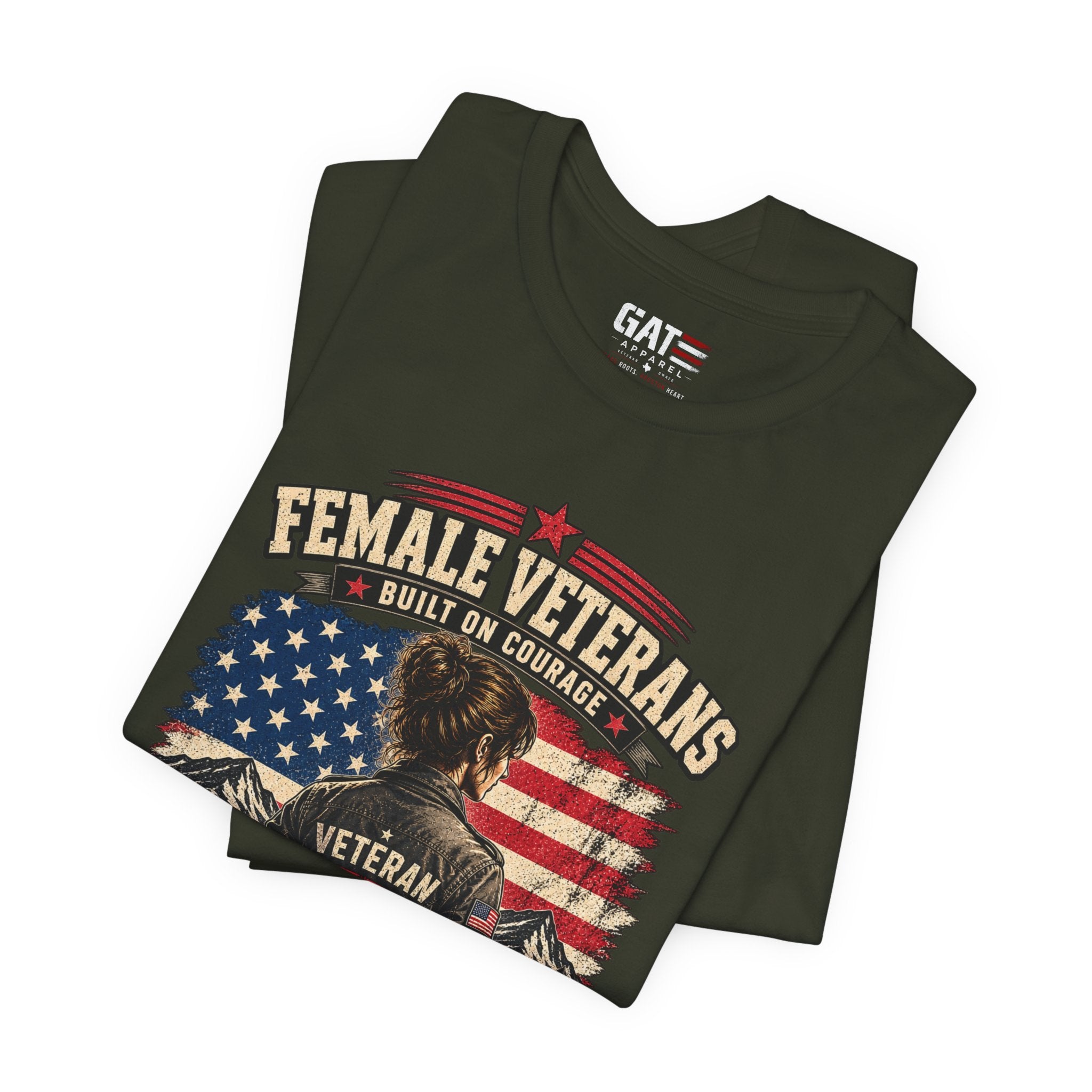 Female Veterans T-Shirt - "Built on Courage, Stronger Than Yesterday" Patriotic Veteran Tee
