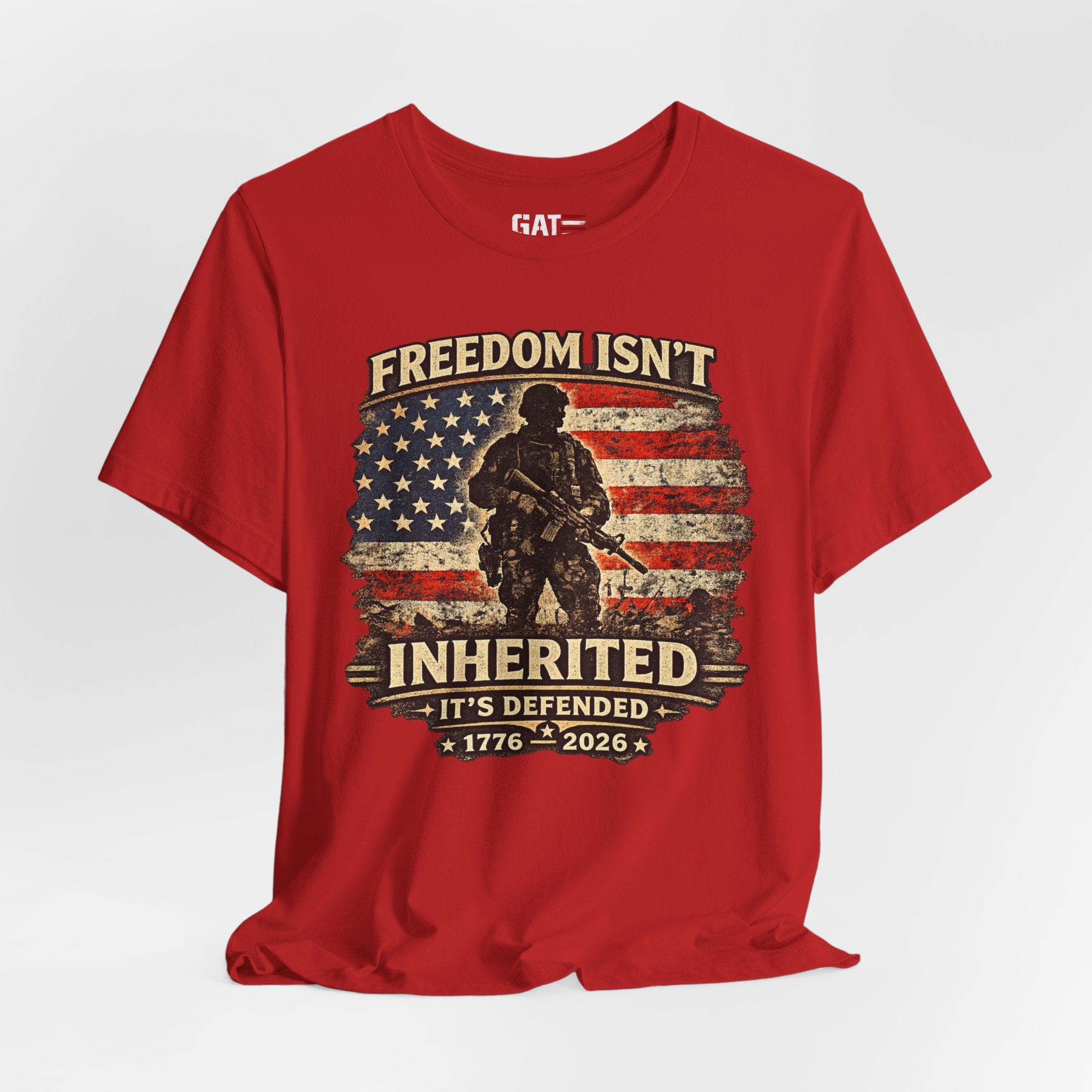 Freedom Isn't Inherited Tee — Patriotic Veteran American Flag T‑Shirt (1776–2026)