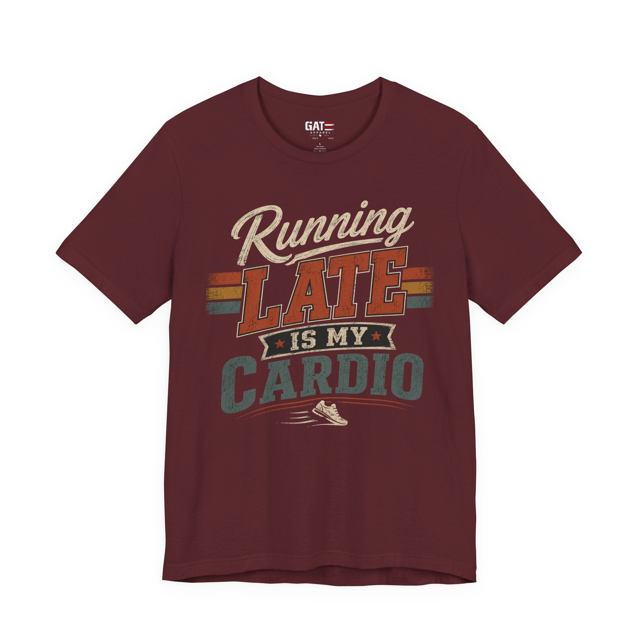 Running Late Is My Cardio T-Shirt — Funny Fitness Running Tee